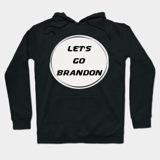 Let's Go Brandon Official Chant Joe Biden Meme 2021 Hoodie